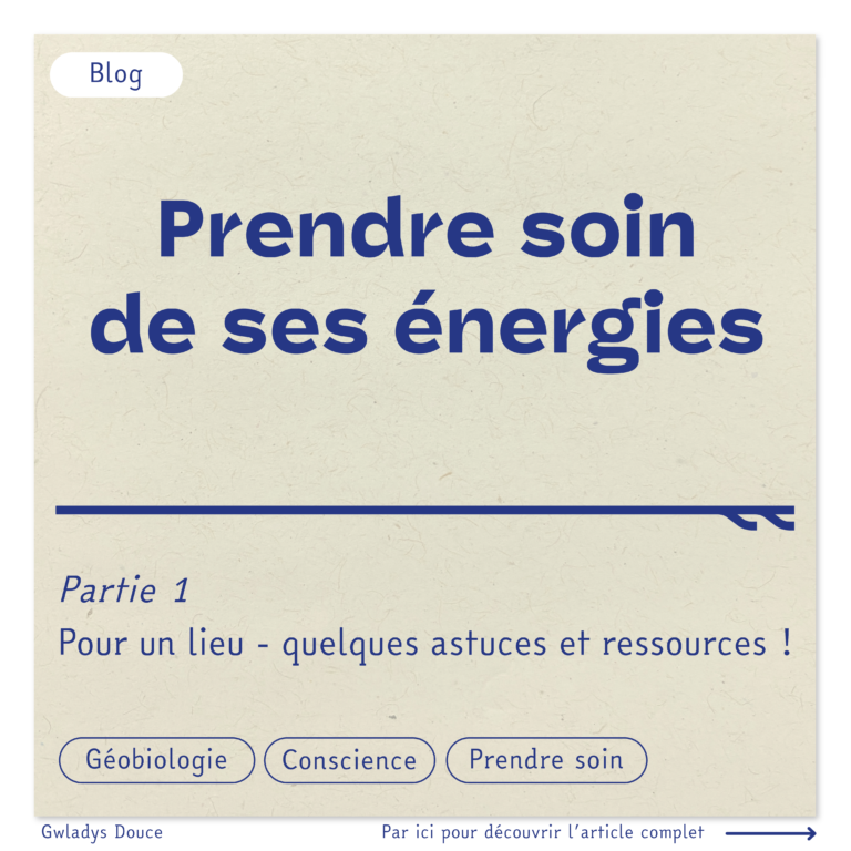 Prendre soin des énergies d'un lieu