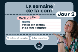 Atelier 2 - penser son contenu et sa ligne éditoriale